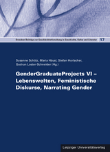 GenderGraduateProjects VI &ndash; Lebenswelten, Feministische Diskurse, Narrating Gender - 