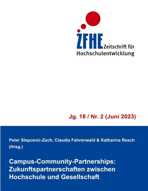Campus-Community-Partnerships: Zukunftspartnerschaften zwischen Hochschule und Gesellschaft - 