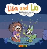 Lisa und Lio: Das M&auml;dchen und der Alien-Fuchs - Daniela Schreiter