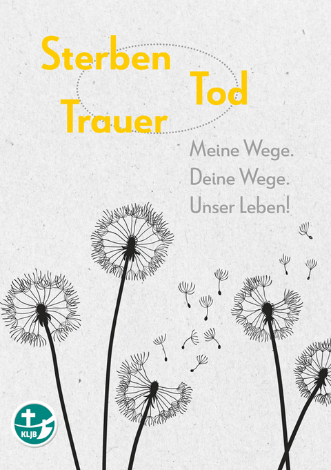 Sterben - Tod - Trauer - Helmut Beck, Walter Hechenberger, Bernadette Matthaei