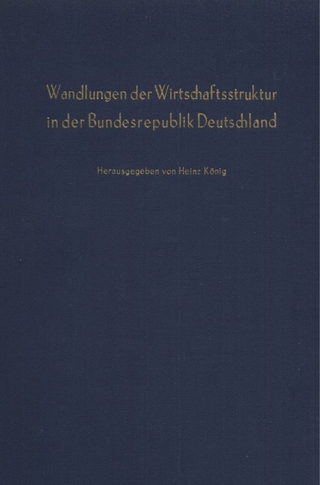 Wandlungen der Wirtschaftsstruktur in der Bundesrepublik Deutschland.