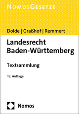 Landesrecht Baden-Württemberg - Dolde, Klaus-Peter; Graßhof, Malte; Remmert, Barbara