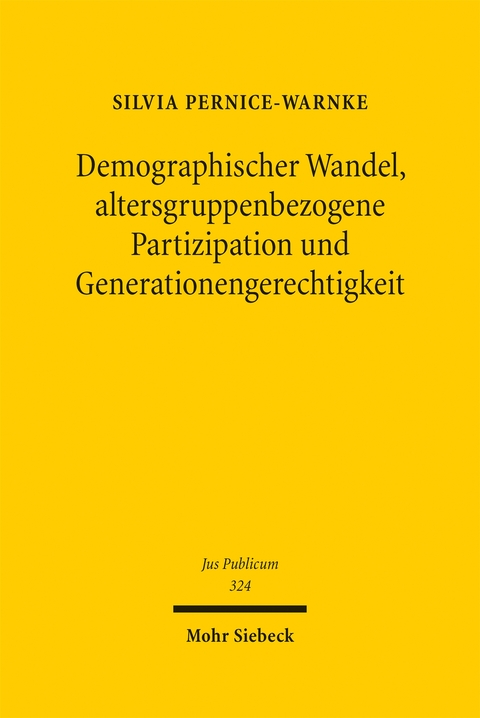 Demographischer Wandel, altersgruppenbezogene Partizipation und Generationengerechtigkeit - Silvia Pernice-Warnke