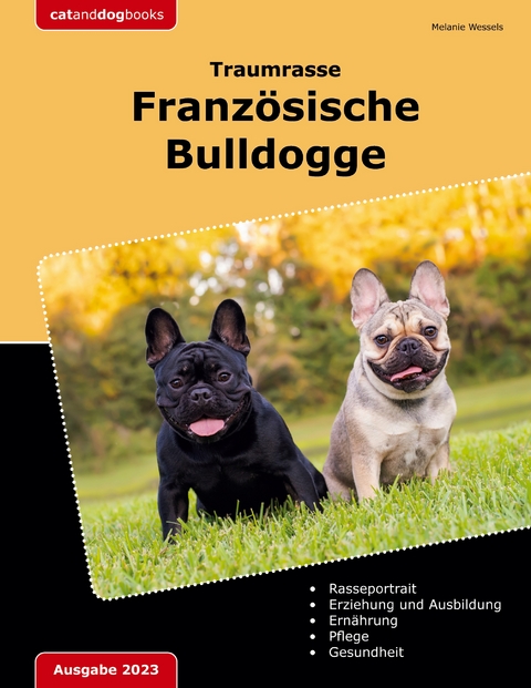 Traumrasse: Französische Bulldogge - Melanie Wessels
