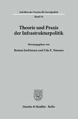 Theorie und Praxis der Infrastrukturpolitik. - 