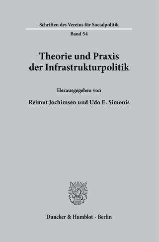 Theorie und Praxis der Infrastrukturpolitik.