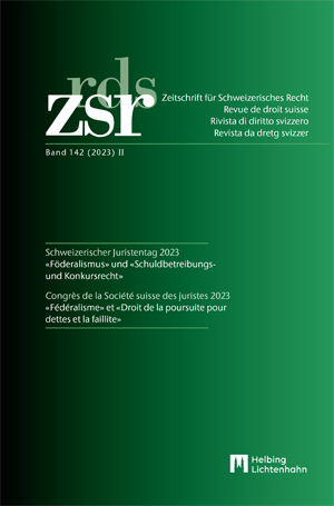 ZSR Band 142 (2023) II - Schweizerischer Juristentag 2023 / Congr&egrave;s de la Soci&eacute;t&eacute; suisse des Juristes 2023 - Giovanni Biaggini, Nesa Zimmermann, Marjolaine Jakob, St&eacute;phane Abbet