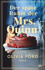 Der sp&auml;te Ruhm der Mrs. Quinn - Olivia Ford