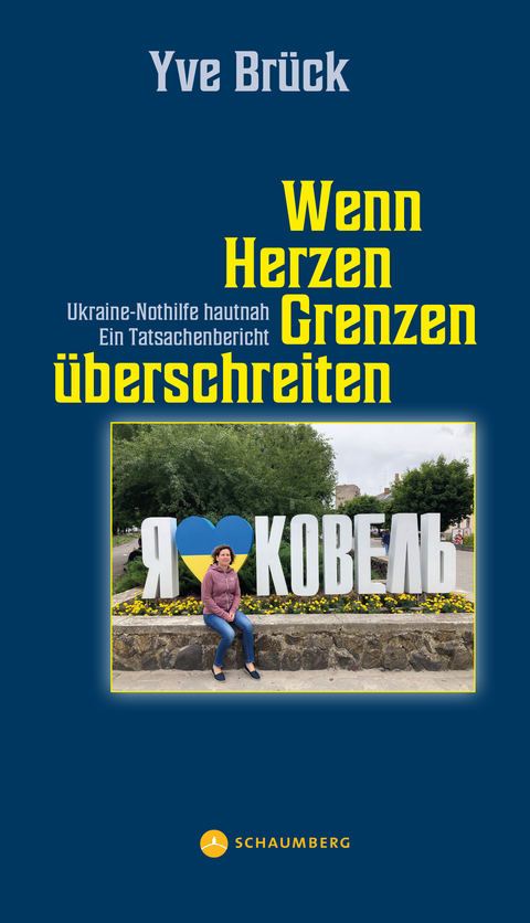 Wenn Herzen Grenzen &uuml;berschreiten - Br&uuml;ck Yvonne