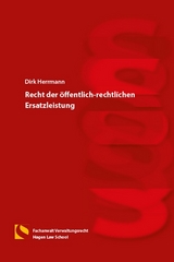 Recht der &ouml;ffentlich-rechtlichen Ersatzleistung - Dirk Herrmann