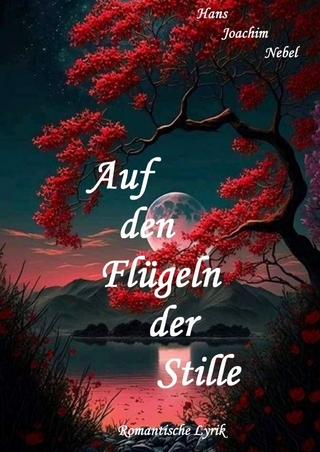 Auf den Flügeln der Stille