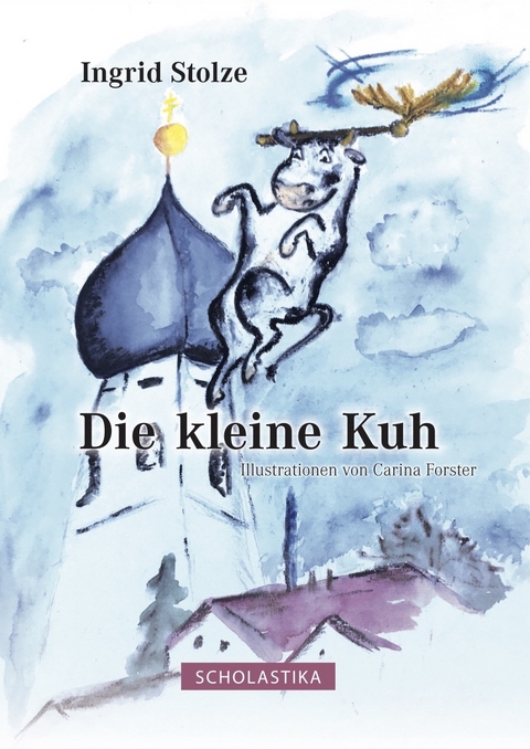 Die kleine Kuh - Stolze Ingrid