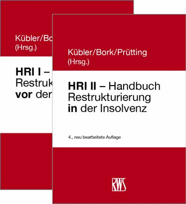 HRI I - Handbuch Restrukturierung vor der Insovenz/HRI II - Handbuch Restrukturierung in der Insolvenz - 