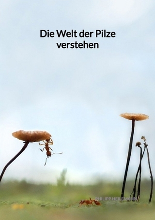 Die Welt der Pilze verstehen