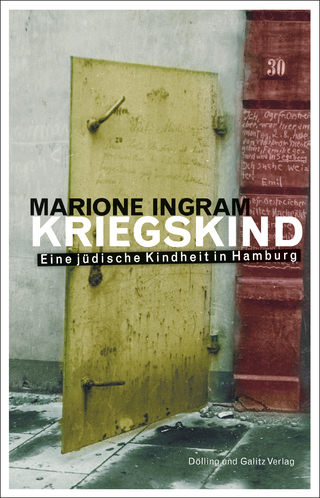 KRIEGSKIND. Eine jüdische Kindheit in Hamburg