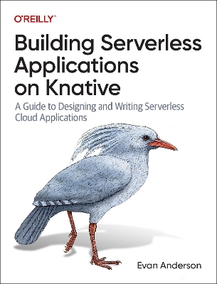 Building serverless applications on Knative
