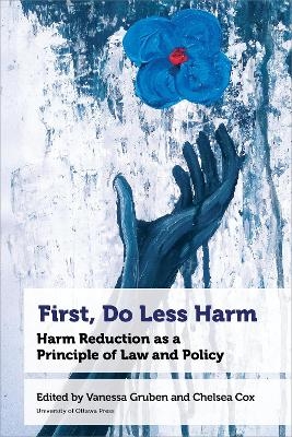 First, Do Less Harm - 