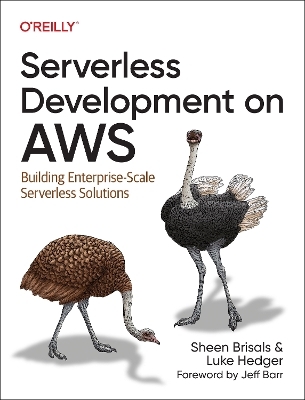 Serverless development on AWS - Sheen Brisals, Luke Hedger