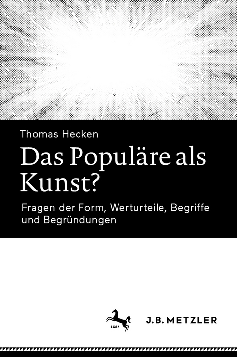 Das Popul&auml;re als Kunst? - Thomas Hecken