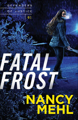 Fatal Frost ( Book #1) -  Nancy Mehl