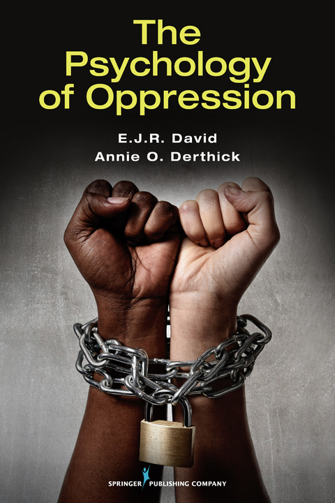 The Psychology of Oppression - E.J.R. David, Annie O. Derthick