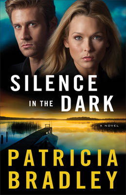 Silence in the Dark ( Book #4) -  Patricia Bradley