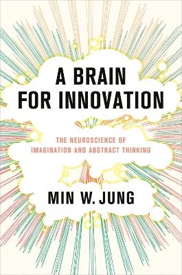 A Brain for Innovation