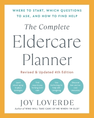 The Complete Eldercare Planner, Revised and Updated 4th Edition