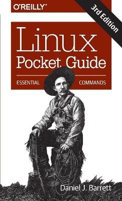 Linux Pocket Guide 3e - Daniel J Barrett