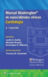 Manual Washington de especialidades clínicas. Cardiología - Sadhu, Dr. Justin; Husaini, Dr. Mustafa; Williams, Dominique