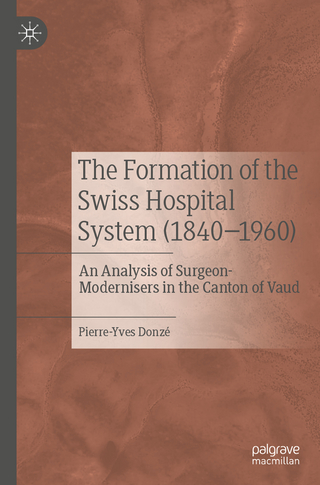 The Formation of the Swiss Hospital System (1840–1960)