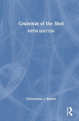 Grammar of the Shot