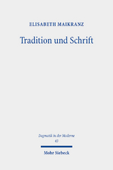 Tradition und Schrift - Elisabeth Maikranz