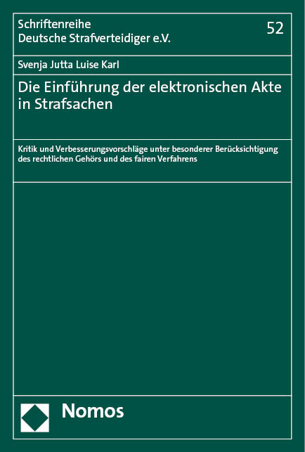 Die Einf&uuml;hrung der elektronischen Akte in Strafsachen - Svenja Jutta Luise Karl