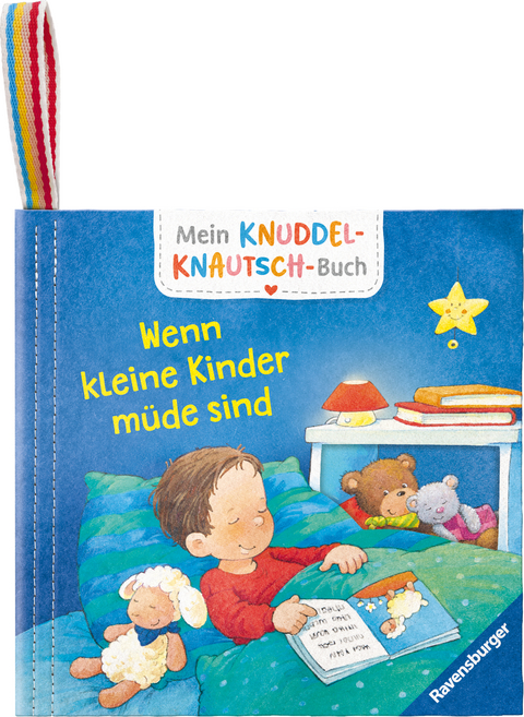 Mein Knuddel-Knautsch-Buch - Wenn kleine Kinder m&uuml;de sind - Katja Reider