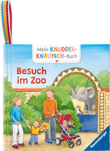 Mein Knuddel-Knautsch-Buch - Besuch im Zoo - Friederike Kunze
