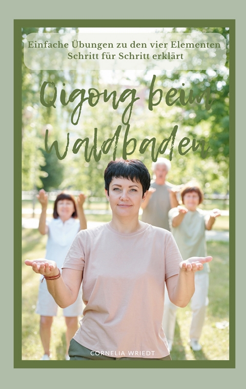 Qigong beim Waldbaden - Cornelia Wriedt