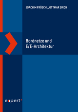 Bordnetze und E/E-Architektur - Joachim Fr&ouml;schl, Ottmar Sirch