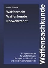 Waffensachkunde - Andr&eacute; Busche