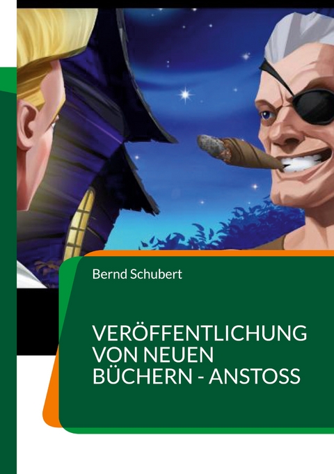 Veröffentlichung von Neuen Büchern - Anstoß - Bernd Schubert