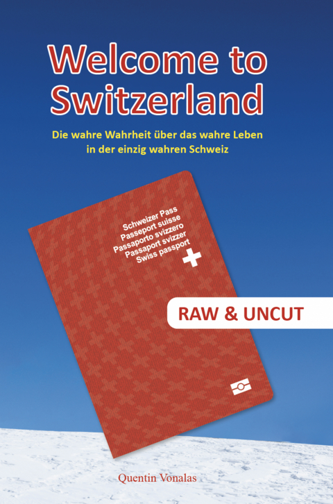 Welcome to Switzerland - Quentin Vonalas