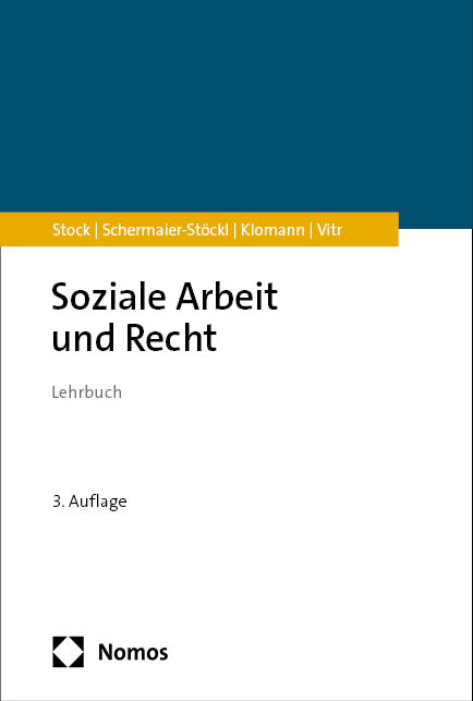 Soziale Arbeit und Recht - Christof Stock, Barbara Schermaier-St&ouml;ckl, Verena Klomann