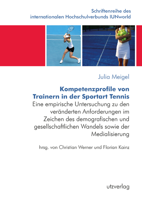 Kompetenzprofile von Trainern in der Sportart Tennis - Julia Meigel