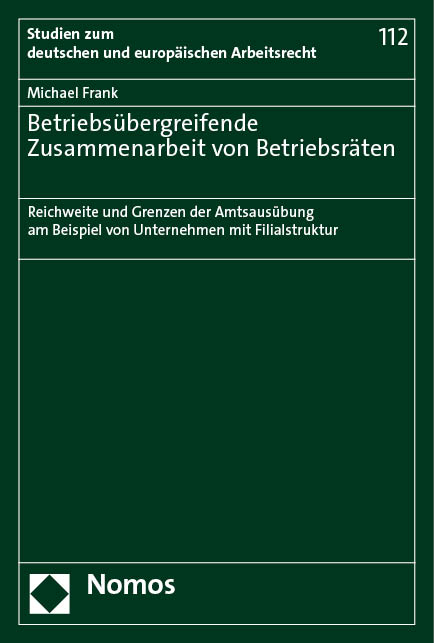 Betriebs&uuml;bergreifende Zusammenarbeit von Betriebsr&auml;ten - Michael Frank