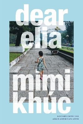 Dear Elia - Mimi Kh&uacute;c