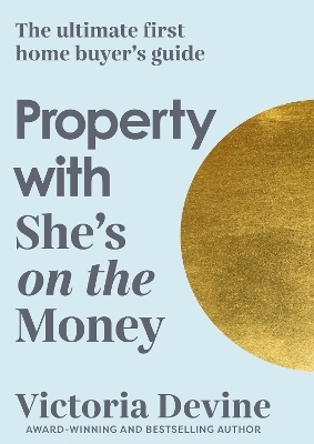 Property with She's on the Money - Victoria Devine