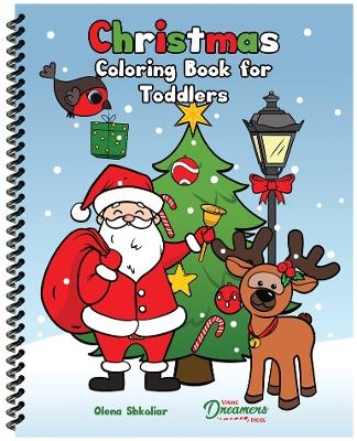 Christmas Coloring Book for Toddlers - Young Dreamers Press