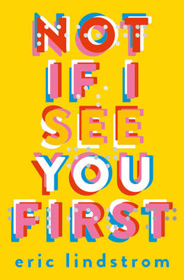 Not If I See You First -  Eric Lindstrom