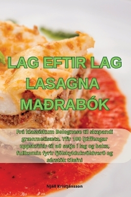 Lag Eftir Lag Lasagna Ma&eth;rab&oacute;k -  Nj&aacute;ll Kristj&aacute;nsson