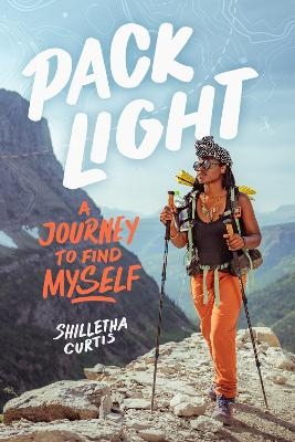 Pack Light - Shilletha Curtis